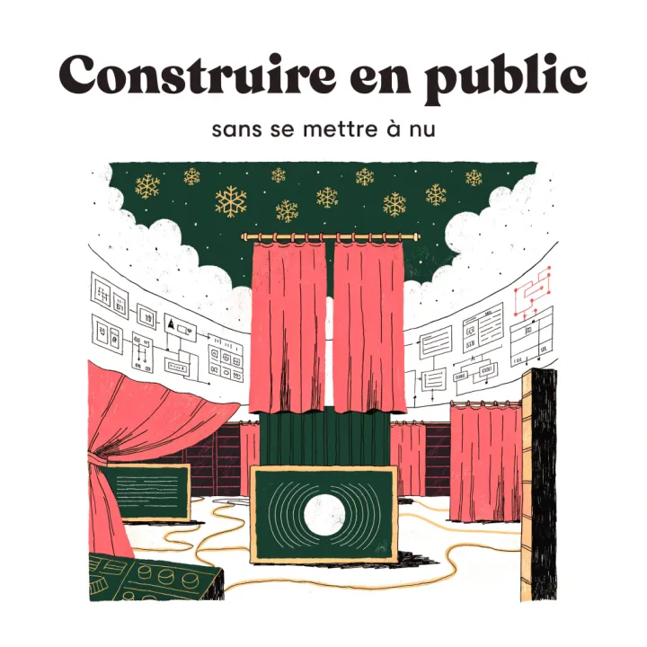 Construire en public sans se mettre à nu — illustration éditoriale
