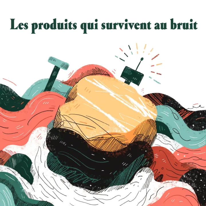 Les produits qui survivent au bruit — illustration éditoriale